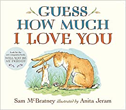 Guess How Much I Love You, by Sam McBratney