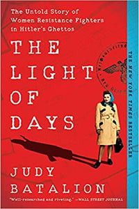 Light of Days: Untold Story of Women Resistance Fighters in Hitler's Ghettos