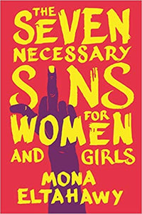 Seven Necessary Sins for Women and Girls