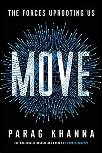 Move: The Forces Uprooting Us