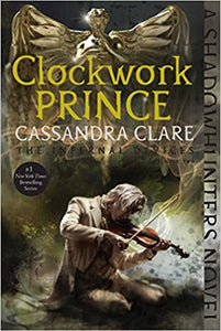 Clockwork Prince (2) (The Infernal Devices)