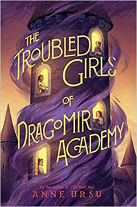 The Troubled Girls of Dragomir Academy