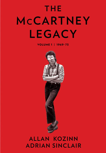 McCartney Legacy: Volume 1: 1969 – 73