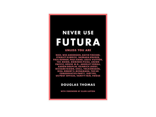 Never Use Futura