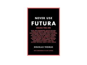 Never Use Futura