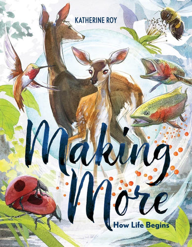 Making More: How Life Begins