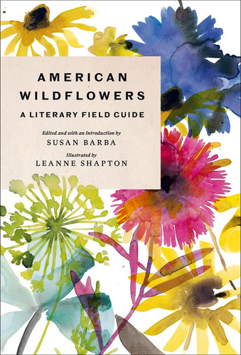 American Wildflowers: A Literary Field Guide