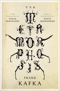 Metamorphosis (A New Translation by Susan Bernofsky with Introduction by David Cronenberg)