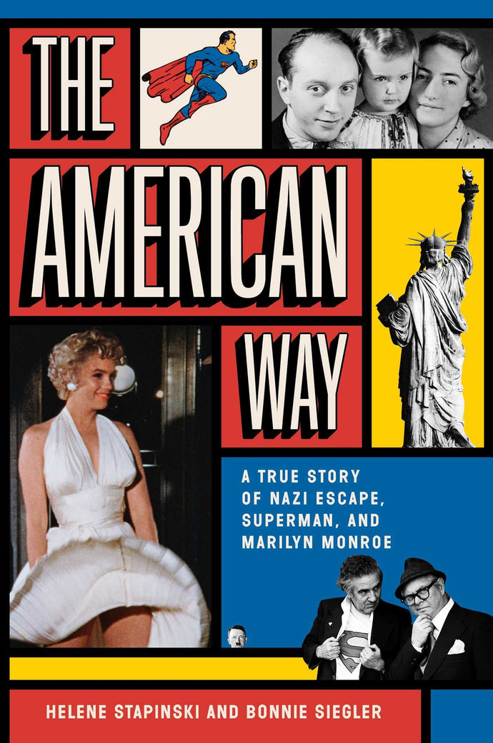 American Way: A True Story of Nazi Escape, Superman, and Marilyn Monroe