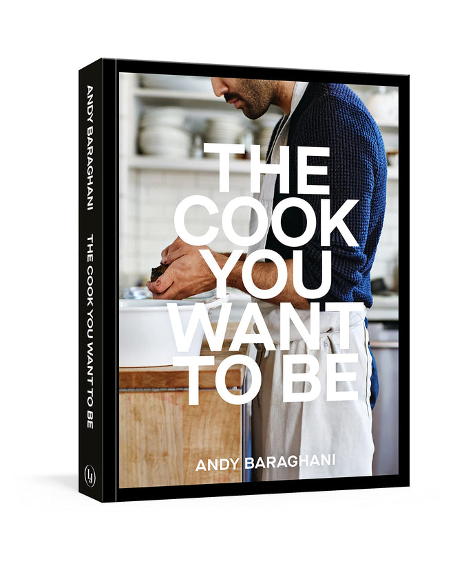 The Cook you Want to Be: Everyday Recipes to Impress