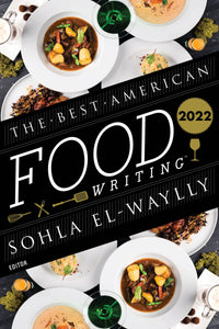 Best American Food Writing 2022
