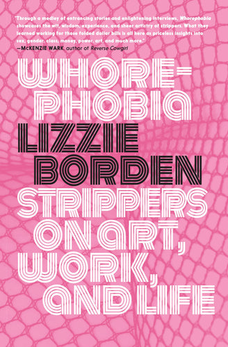 Whorephobia: Strippers on Art, Work, and Life