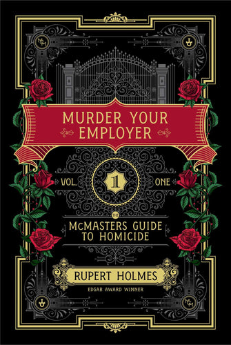 Murder Your Employer: The McMasters Guide to Homicide