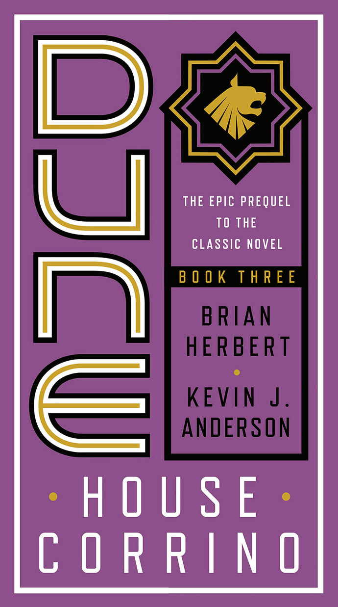 Dune: The Epic Prequel to the Classic Novel Book Three: House Corrino