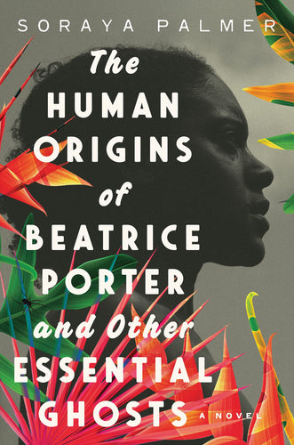 Human Origins of Beatrice Porter and Other Essential Ghosts