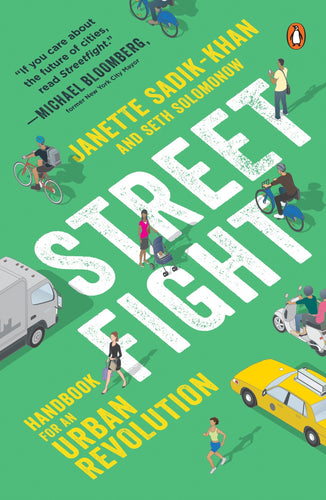 Street Fight: Handbook For An Urban Revolution