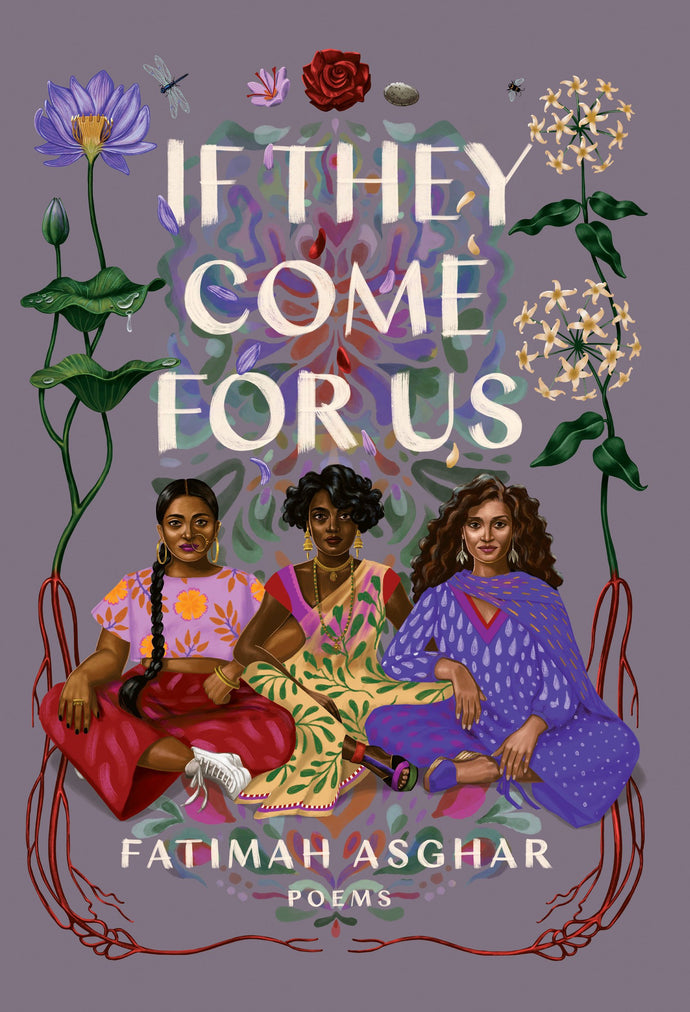 If They Come For Us: Poems, by Fatimah Asghar