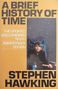 A Brief History of Time, by Stephen Hawking