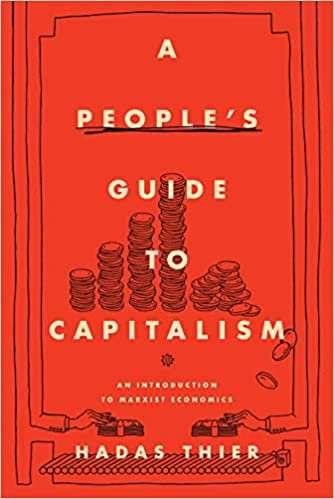 People's Guide to Capitalism: An Introduction to Marxist Economics