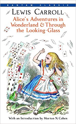 Alice's Adventures in Wonderland & Through the Looking-Glass, by Lewis Carroll