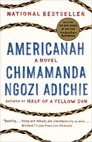 Americanah, by Chimamanda Ngozi Adichie