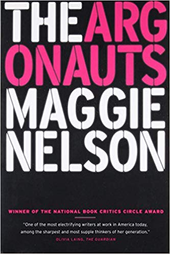 Argonauts, by Maggie Nelson