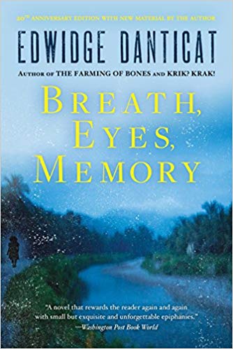 Breath, Eyes, Memory, by Edwidge Danticat