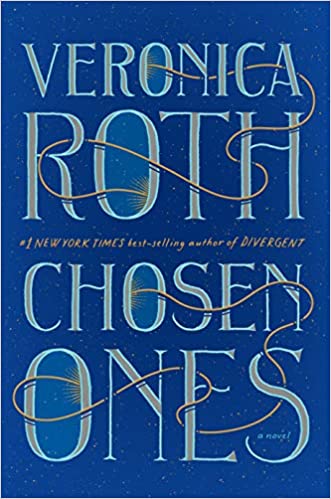 Chosen Ones, by Veronica Roth