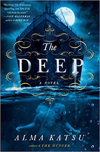 The Deep, by Alma Katsu