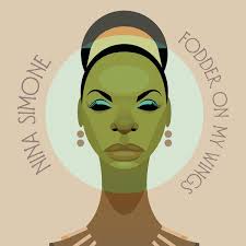 Fodder on My Wings-Nina Simone