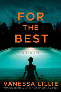 For the Best: A Thriller