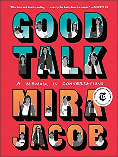 Good Talk: A Memoir in Conversations, Mira Jacob