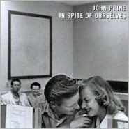 In Spite of Ourselves-John Prine