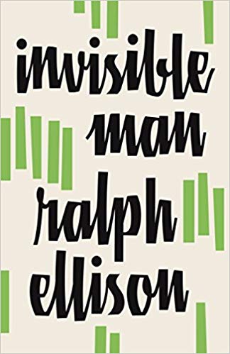 Invisible Man, by Ralph Ellison