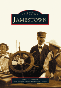 Jamestown, by James C. Buttrick with the Jamestown Historical Society