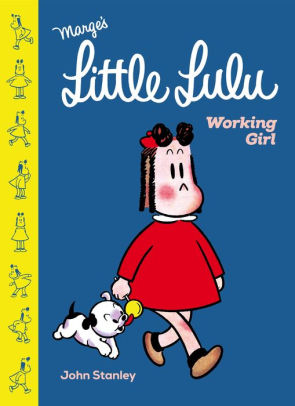 Little Lulu: Working Girl-John Stanley