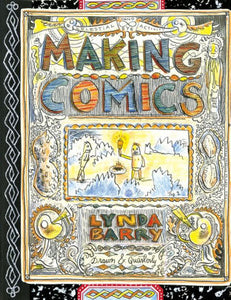 Making Comics-Lynda Barry