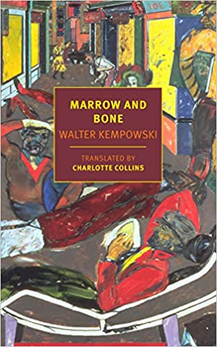 Marrow and Bone, by Walter Kempowski