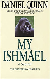 My Ishmael, by Daniel Quinn