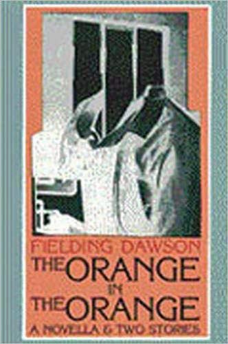 Orange in the Orange: A Novella & Two Stories
