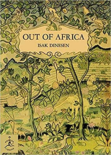 Out of Africa, by Isak Dinesen