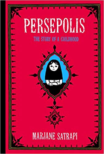 Persepolis: The Story of a Childhood, by Marjane Satrapi