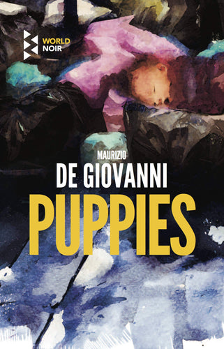 Puppies: A Bastards of Pizzofalcone Book