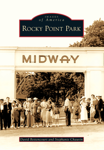 Rocky Point Park, by David Bettencourt and Stephanie Chauvin