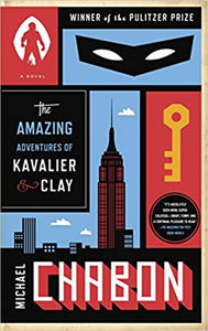 The Amazing Adventures of Kavalier & Clay, by Michael Chabon