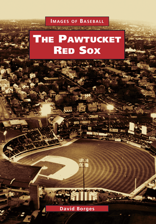The Pawtucket Red Sox, by David Borges