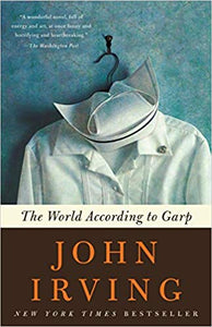 The World According to Garp, by John Irving