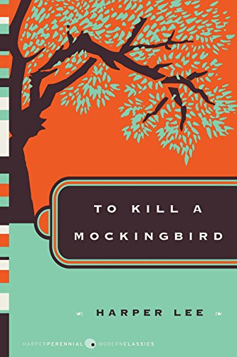 To Kill a Mockingbird (Harper Perennial Modern Classics)