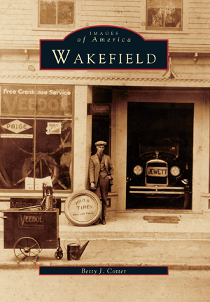 Wakefield, by Betty J. Cotter