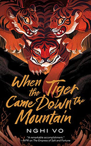 When the Tiger Came Down the Mountain (The Singing Hills Cycle Book 2)